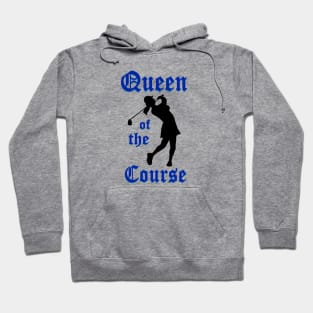 Queen of the Course Hoodie